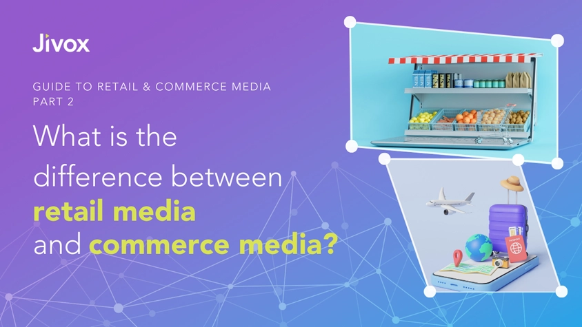 What Is The Difference Between Retail Media And Commerce Media?