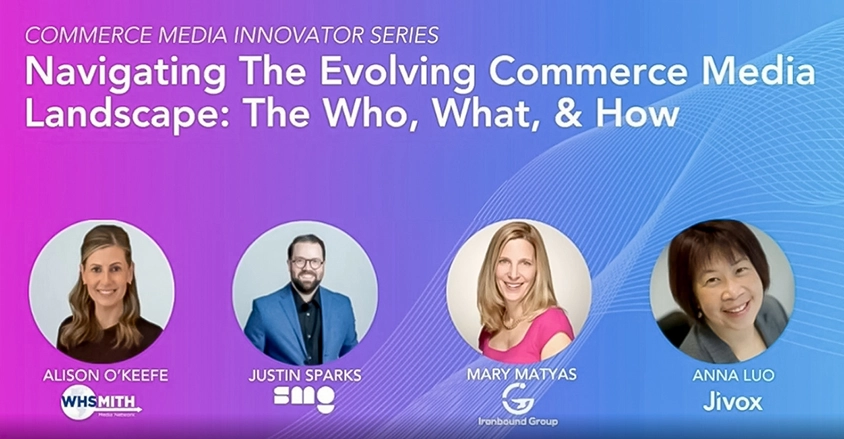 Navigating The Evolving Commerce Media Landscape: The Who, What & How